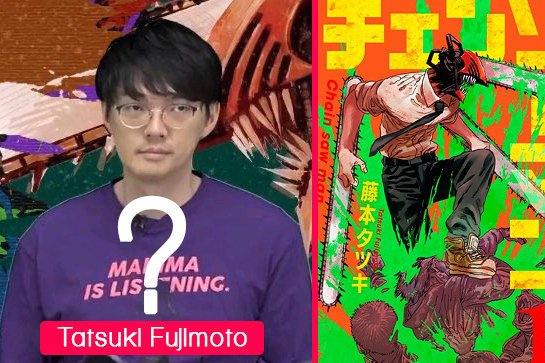 Fujimoto tatsuki Interview: Chainsaw