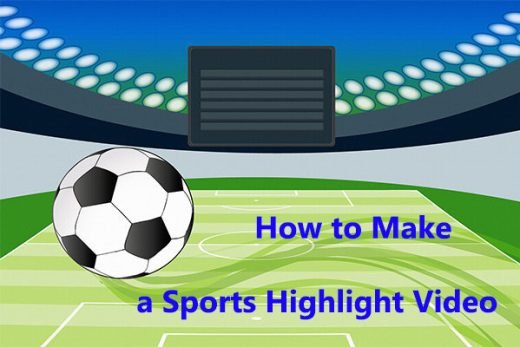 best sports highlight video maker